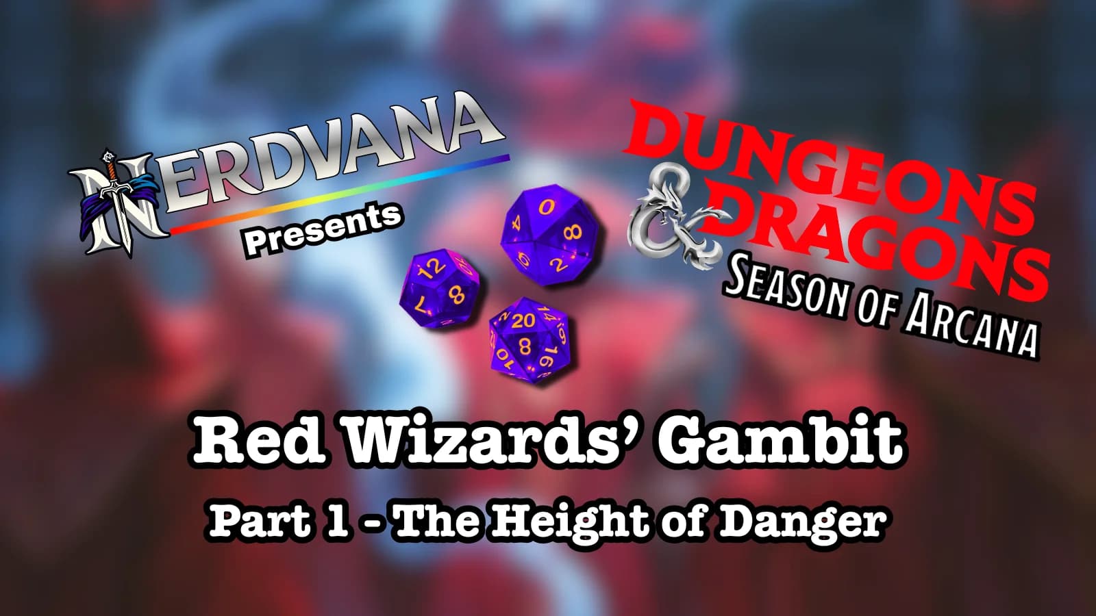 Season of Arcana - D&D - The Height of Danger