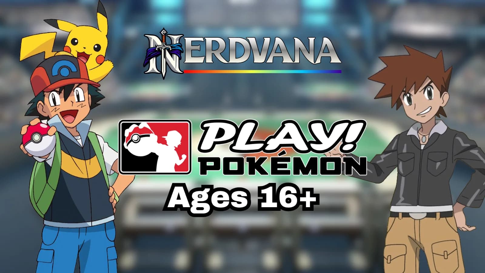 Play! Pokémon - Ages 16+